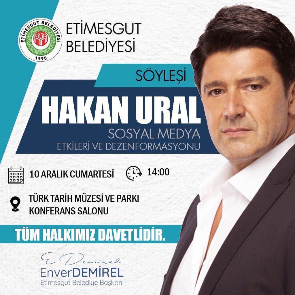 Hakan Ural “Sosyal Medya Etkinleri ve Dezenformasyonu”