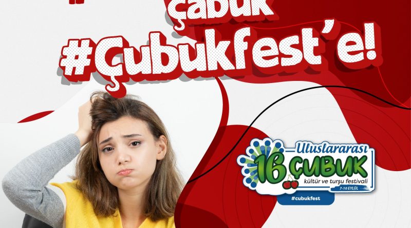 16. Uluslararası Çubuk Turşu ve Kültür Festivali Başlıyor!
